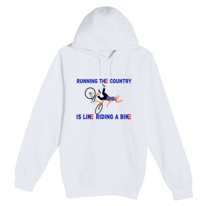 Running The Country Is Like Riding A Bike Funny Joe Biden Meme Premium Pullover Hoodie