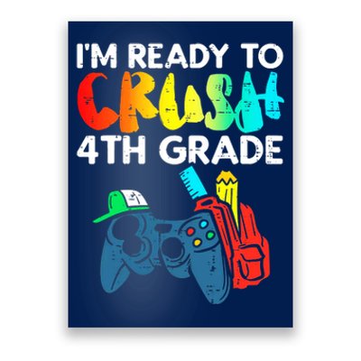 Ready To Crush 4th Grade Fourth Video Gamer First Day Boy Poster