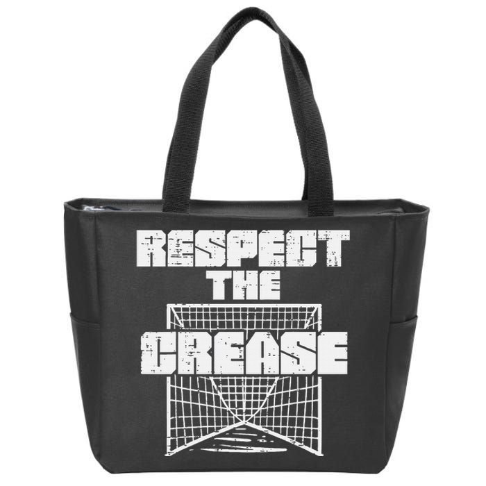 Respect The Crease Lacrosse Funny Lax Goalie Zip Tote Bag