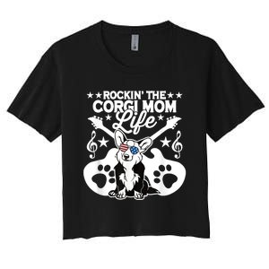 Rockin The Corgi Dad Life Dog Lover Guitar Musician Copy Women's Crop Top Tee