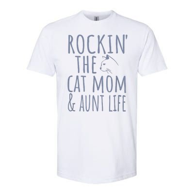 Rocking The Cat Mom And Aunt Life Softstyle® CVC T-Shirt