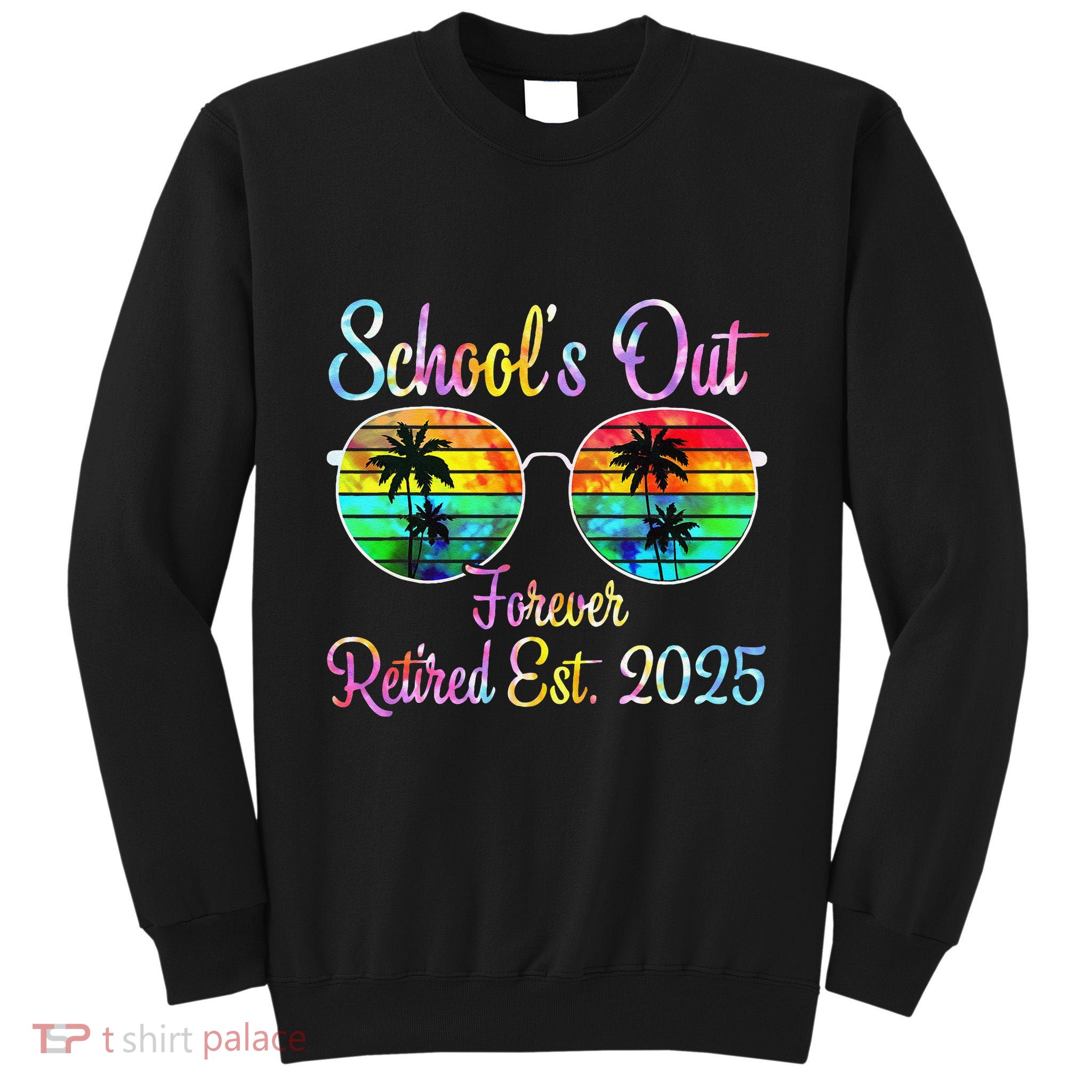 Retired Teacher Class Of 2025 Retirement School Tall Sweatshirt