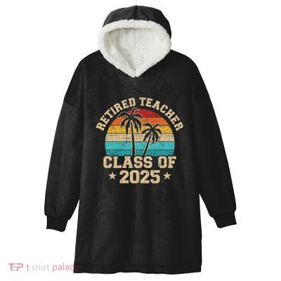 Retired Teacher Class Of 2025 Vintage School Retirement Hooded Wearable Blanket