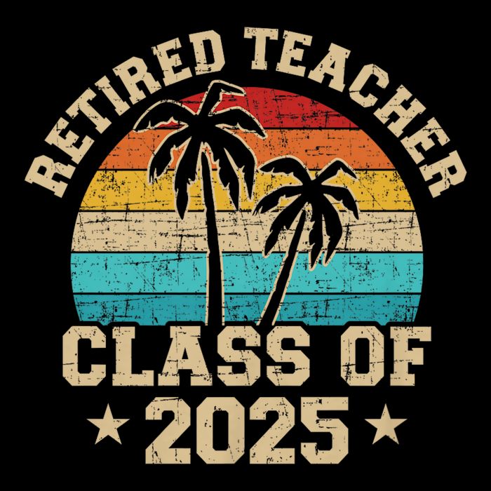 Retired Teacher Class Of 2025 Vintage School Retirement Button