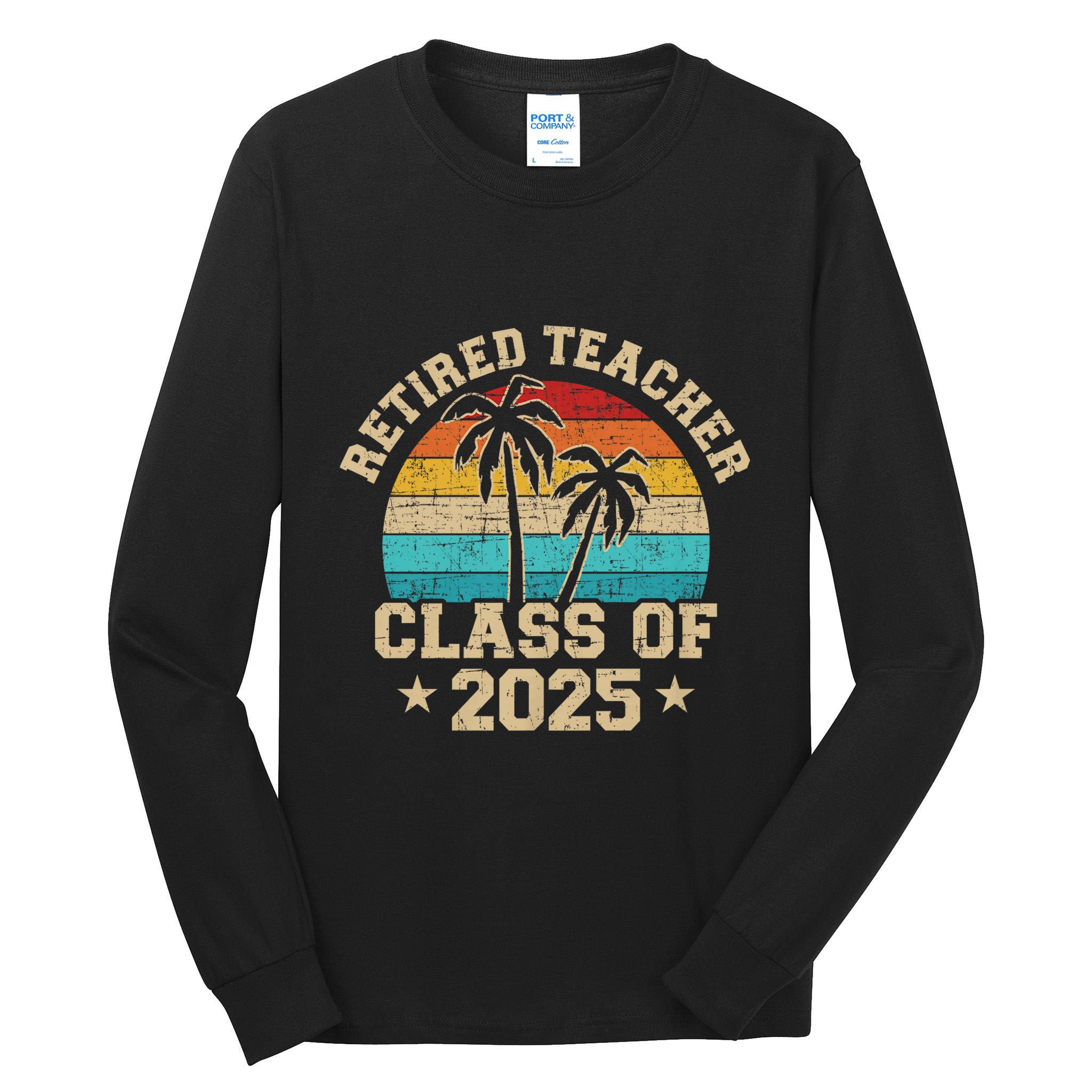 Retired Teacher Class Of 2025 Vintage School Retirement Tall Long Sleeve T-Shirt