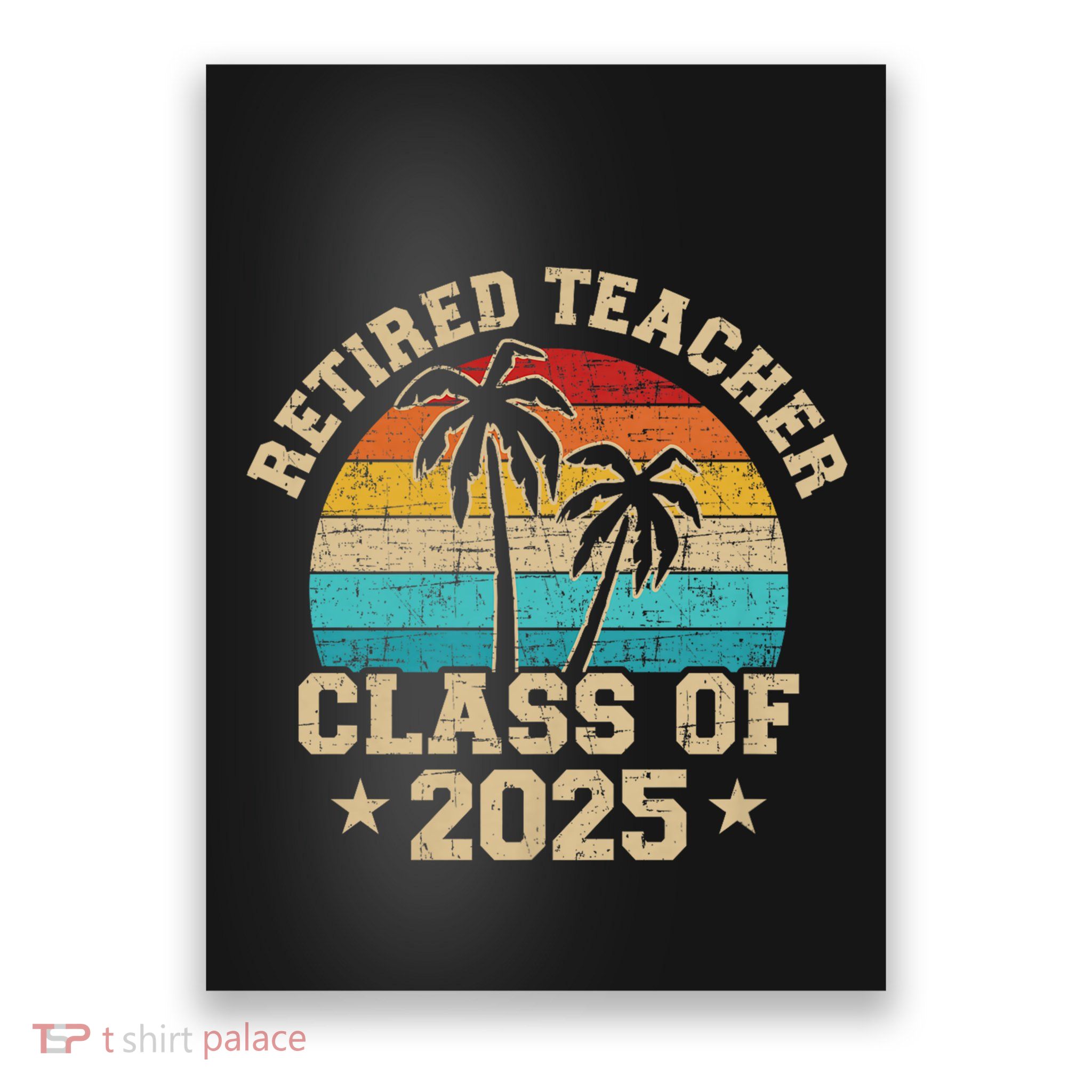 Retired Teacher Class Of 2025 Vintage School Retirement Poster