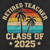 Retired Teacher Class Of 2025 Vintage School Retirement Hat