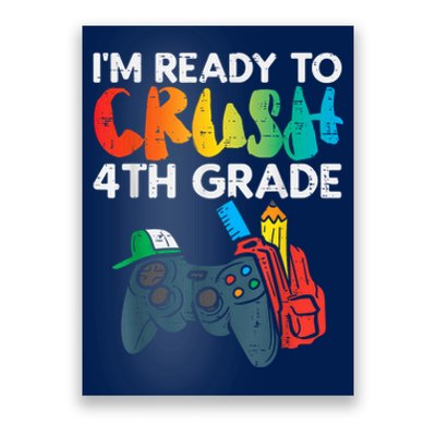 Ready To Crush 4th Grade Fourth Video Gamer First Day Boy Poster