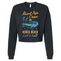 Road Trip Crew Venice Beach Lets Roll Matching Group Vannin Gift Cropped Pullover Crew