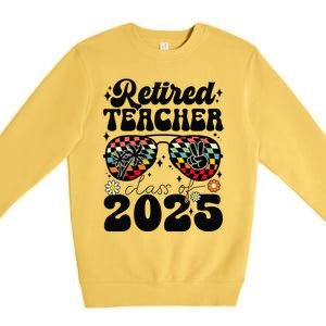 Retired Teacher Class Of 2025 School Retirement Funny Premium Crewneck Sweatshirt