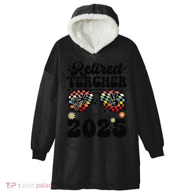 Retired Teacher Class Of 2025 School Retirement Funny Hooded Wearable Blanket