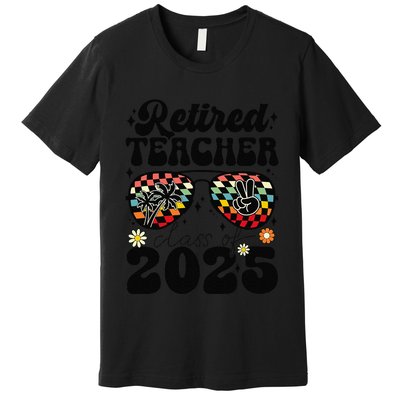 Retired Teacher Class Of 2025 School Retirement Funny Premium T-Shirt