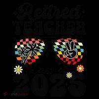 Retired Teacher Class Of 2025 School Retirement Funny Toddler T-Shirt