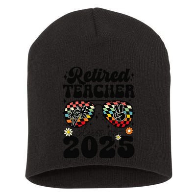 Retired Teacher Class Of 2025 School Retirement Funny Short Acrylic Beanie