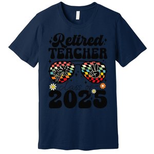 Retired Teacher Class Of 2025 School Retirement Funny Premium T-Shirt