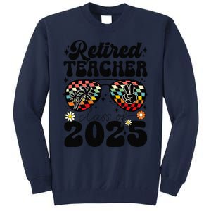 Retired Teacher Class Of 2025 School Retirement Funny Tall Sweatshirt