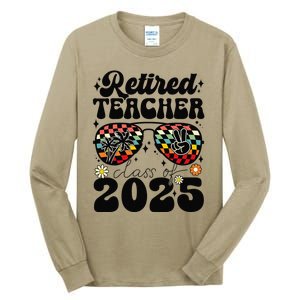 Retired Teacher Class Of 2025 School Retirement Funny Tall Long Sleeve T-Shirt