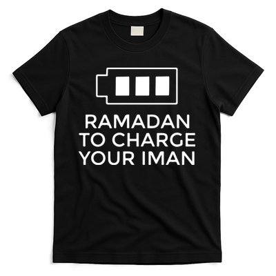 Ramadan To Charge Your Iman Gift For Ramadan Mubarak T-Shirt