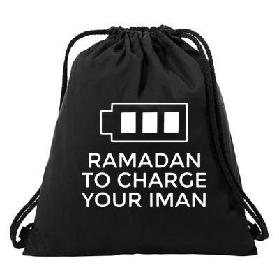 Ramadan To Charge Your Iman Gift For Ramadan Mubarak Drawstring Bag