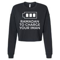 Ramadan To Charge Your Iman Gift For Ramadan Mubarak Cropped Pullover Crew
