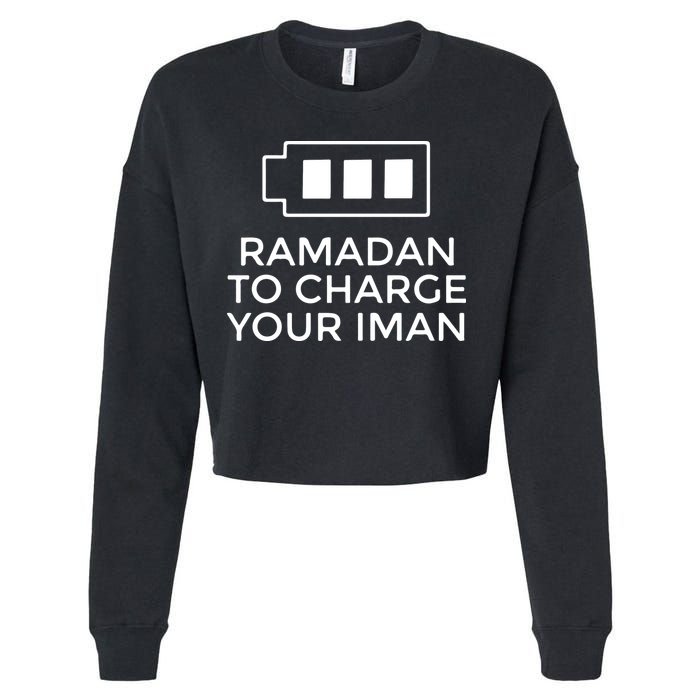 Ramadan To Charge Your Iman Gift For Ramadan Mubarak Cropped Pullover Crew