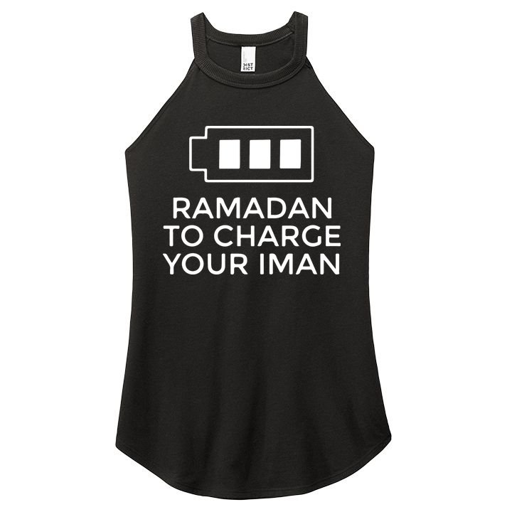 Ramadan To Charge Your Iman Gift For Ramadan Mubarak Women's Perfect Tri Rocker Tank