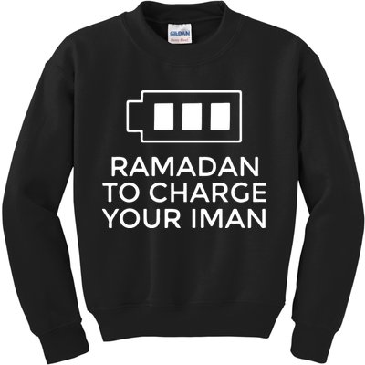 Ramadan To Charge Your Iman Gift For Ramadan Mubarak Kids Sweatshirt