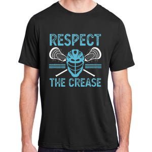 Respect The Crease Funny Lacrosse Player Lax Goalie Adult ChromaSoft Performance T-Shirt