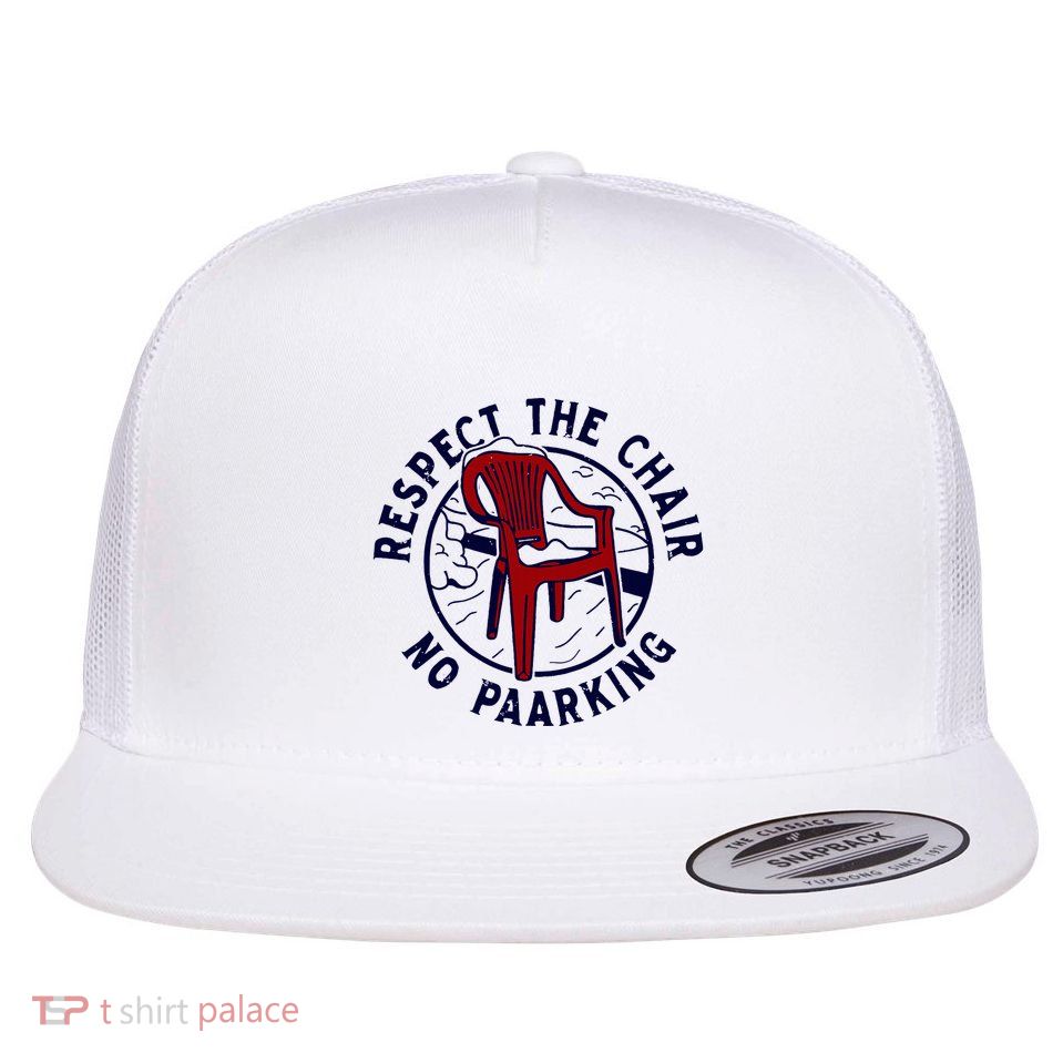 Respect The Chair No Paarking Funny Design Flat Bill Trucker Hat
