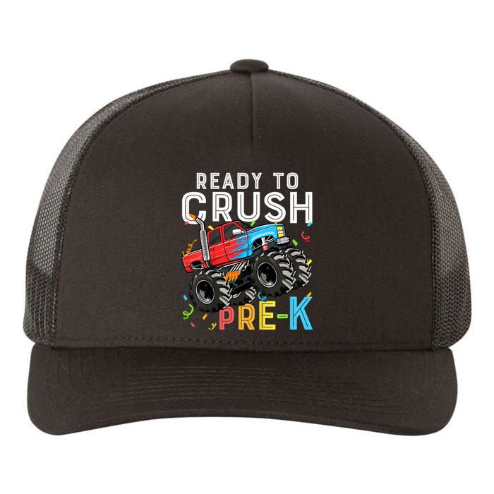 Ready To Crush Prek First Day Of Preschool Monster Truck Yupoong Adult 5-Panel Trucker Hat