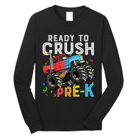 Ready To Crush Prek First Day Of Preschool Monster Truck Long Sleeve Shirt