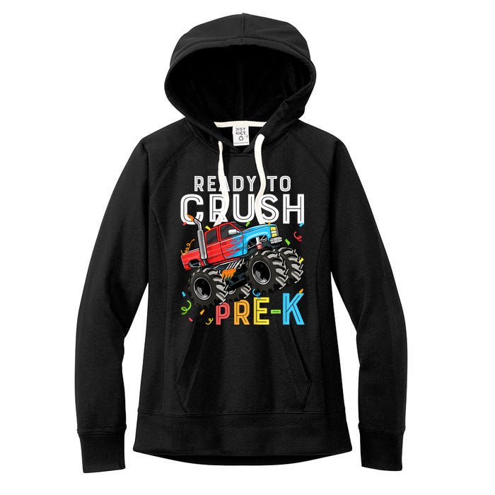 Ready To Crush Prek First Day Of Preschool Monster Truck Women's Fleece Hoodie