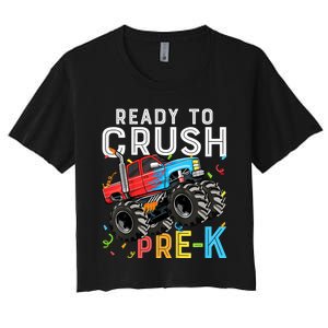 Ready To Crush Prek First Day Of Preschool Monster Truck Women's Crop Top Tee