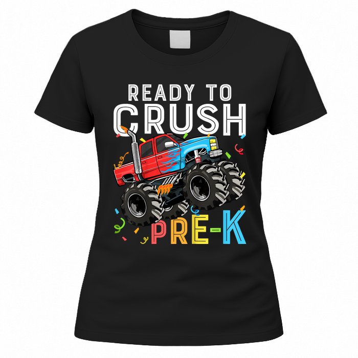 Ready To Crush Prek First Day Of Preschool Monster Truck Women's T-Shirt