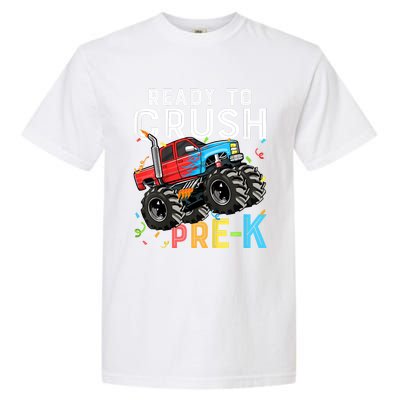 Ready To Crush Prek First Day Of Preschool Monster Truck Garment-Dyed Heavyweight T-Shirt