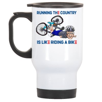 Running The Country Is Like Riding A Bike Stainless Steel Travel Mug