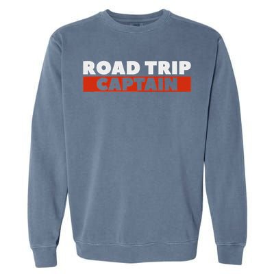 Road Trip Captain Summer Travel Adventure Lover Garment-Dyed Sweatshirt
