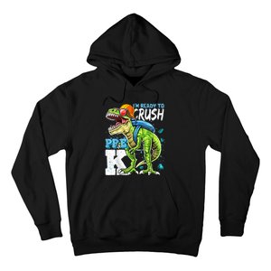 Ready To Crush PreK T Rex Dinosaur Back To School Boy Gift Hoodie