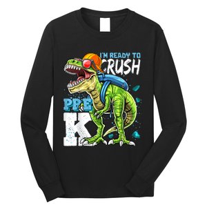 Ready To Crush PreK T Rex Dinosaur Back To School Boy Gift Long Sleeve Shirt