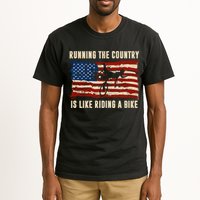 Running The Country Is Like Riding A Bike Tall T-Shirt