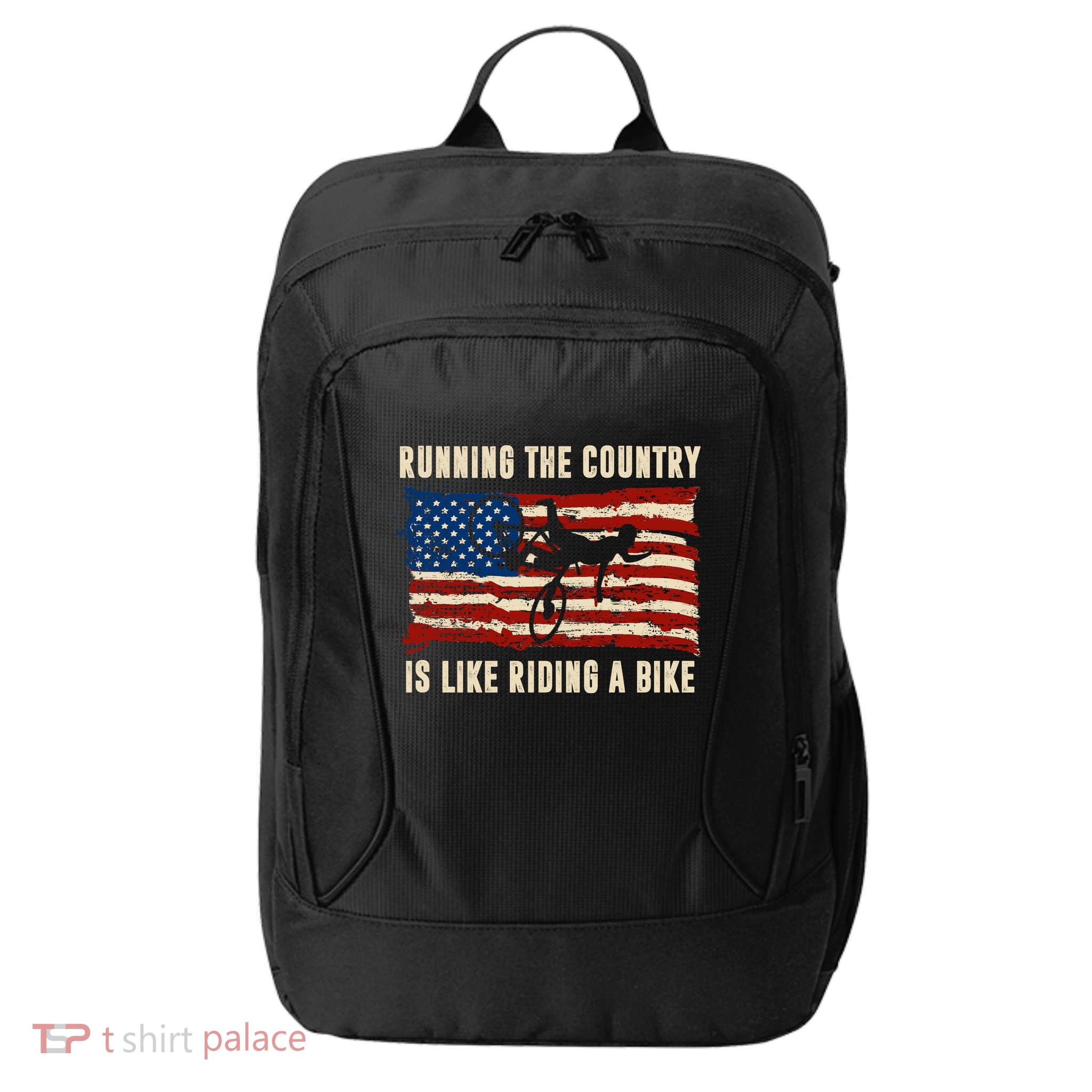 Running The Country Is Like Riding A Bike City Backpack