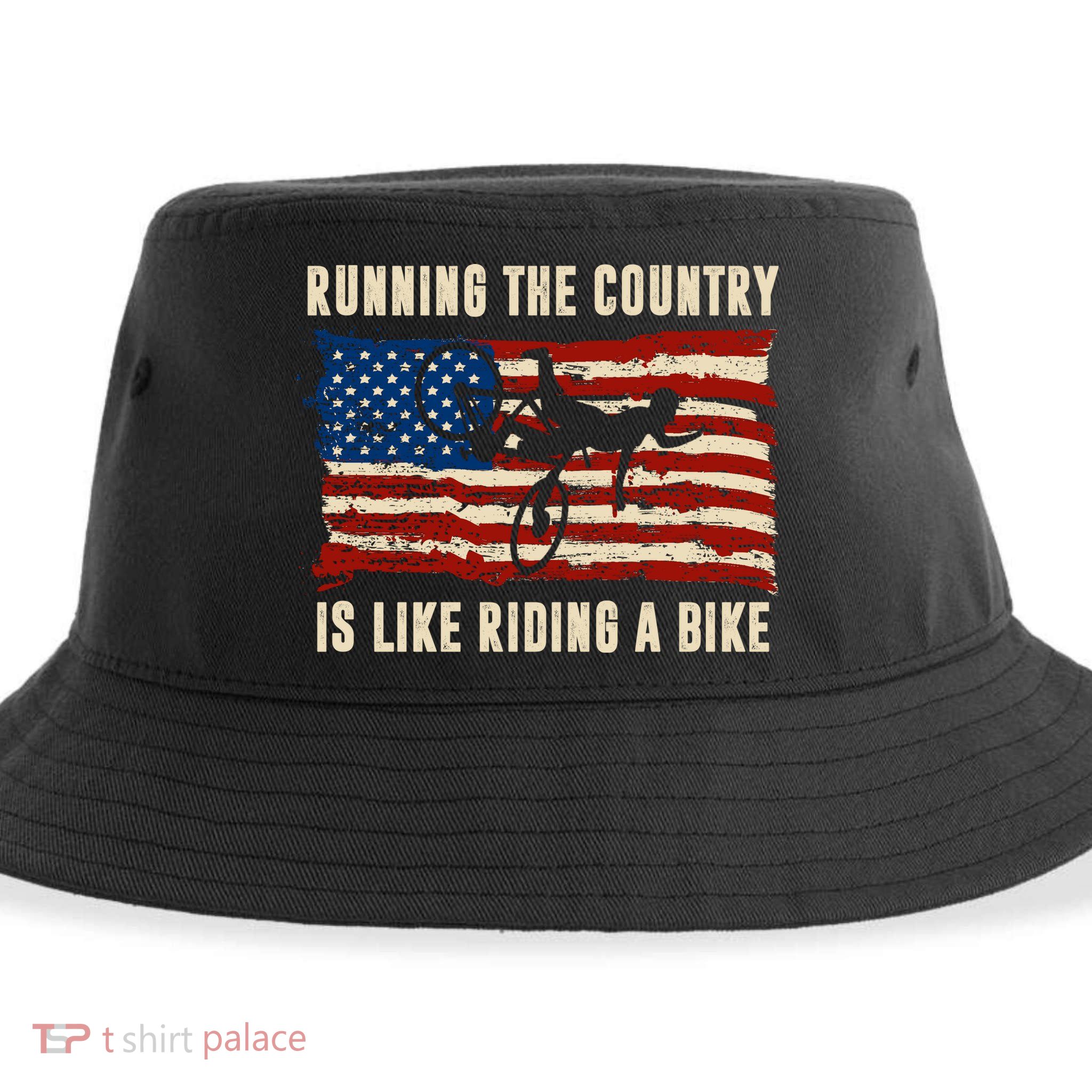 Running The Country Is Like Riding A Bike Sustainable Bucket Hat