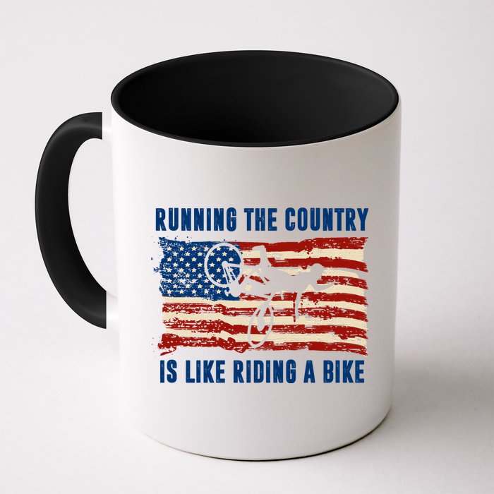 Running The Country Is Like Riding A Bike Mug