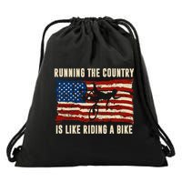 Running The Country Is Like Riding A Bike Drawstring Bag