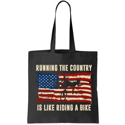 Running The Country Is Like Riding A Bike Bag