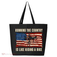 Running The Country Is Like Riding A Bike 25L Jumbo Tote