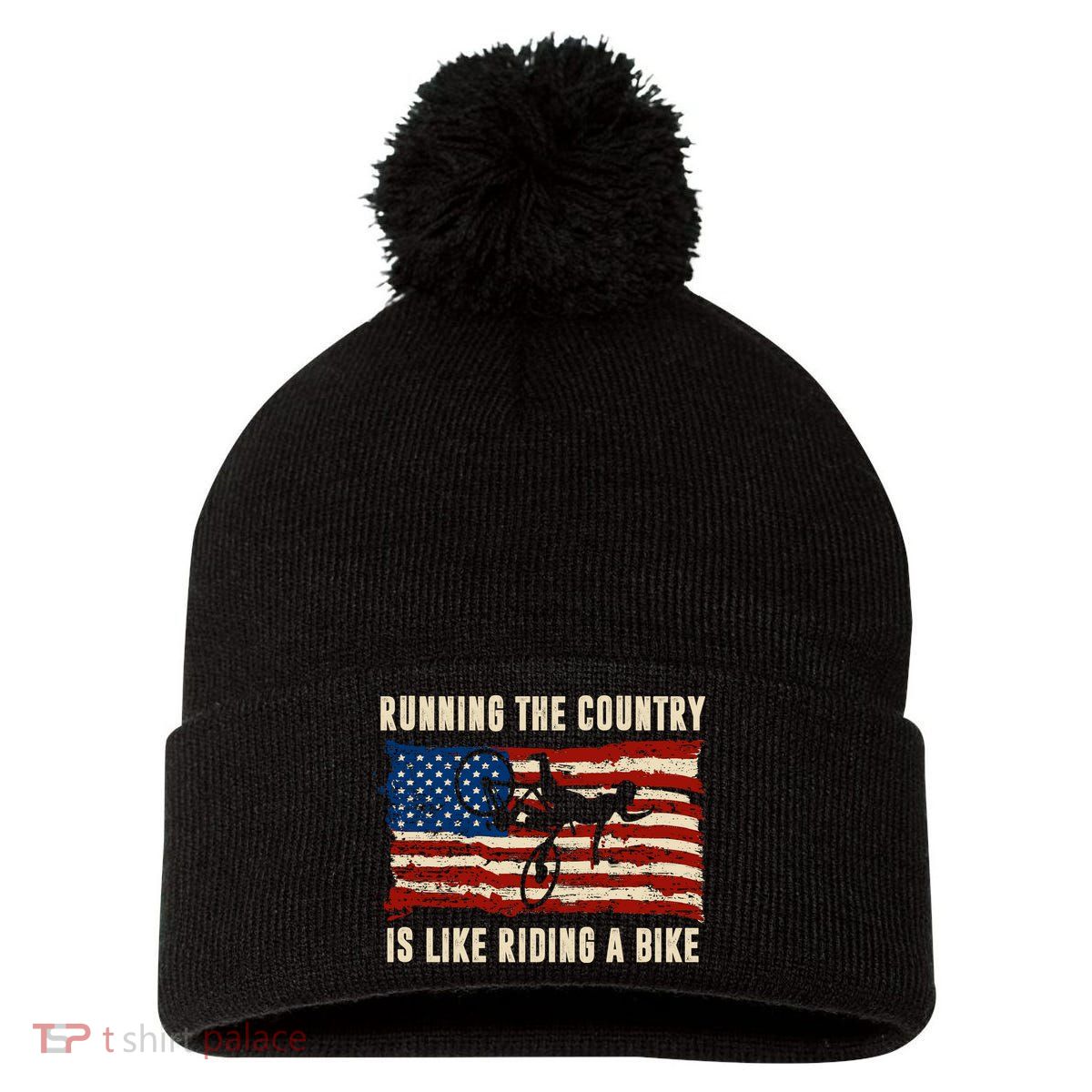Running The Country Is Like Riding A Bike Pom Pom 12in Knit Beanie