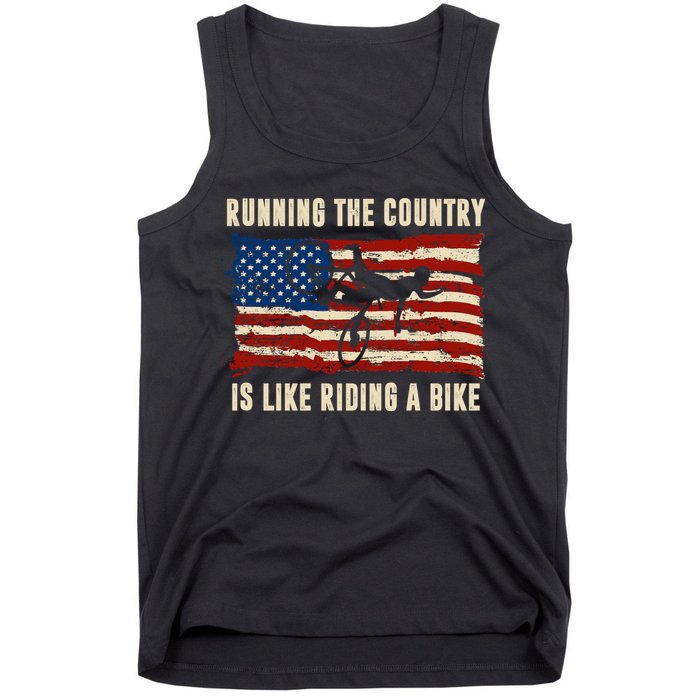Running The Country Is Like Riding A Bike Tank Top