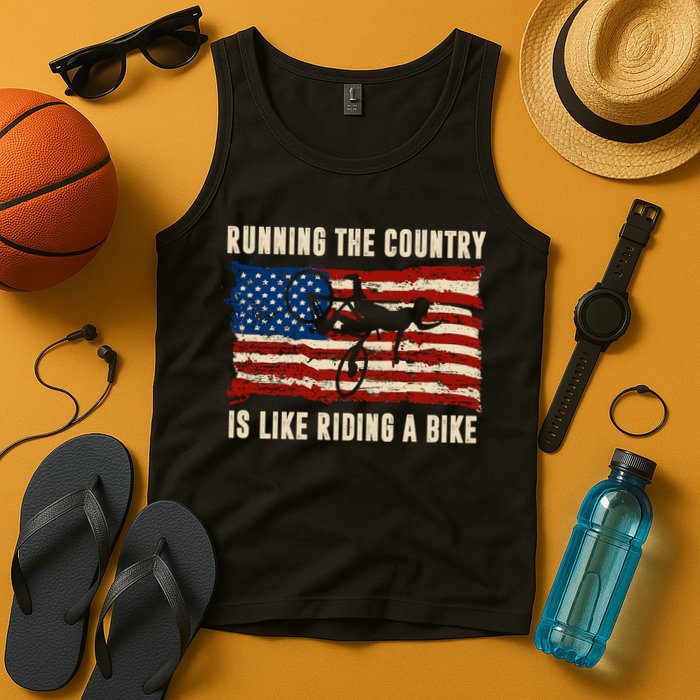 Running The Country Is Like Riding A Bike Tank Top