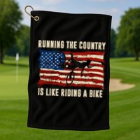 Running The Country Is Like Riding A Bike Golf Towel